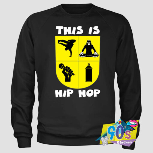 Action This Is Hip Hop Custom Sweatshirt