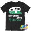 Bitches With Hitches Camp T Shirt