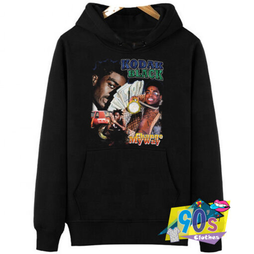 Change My Way Kodak Black Hoodie