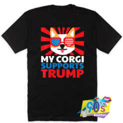 Corgi Supports Trump Supporter T Shirt
