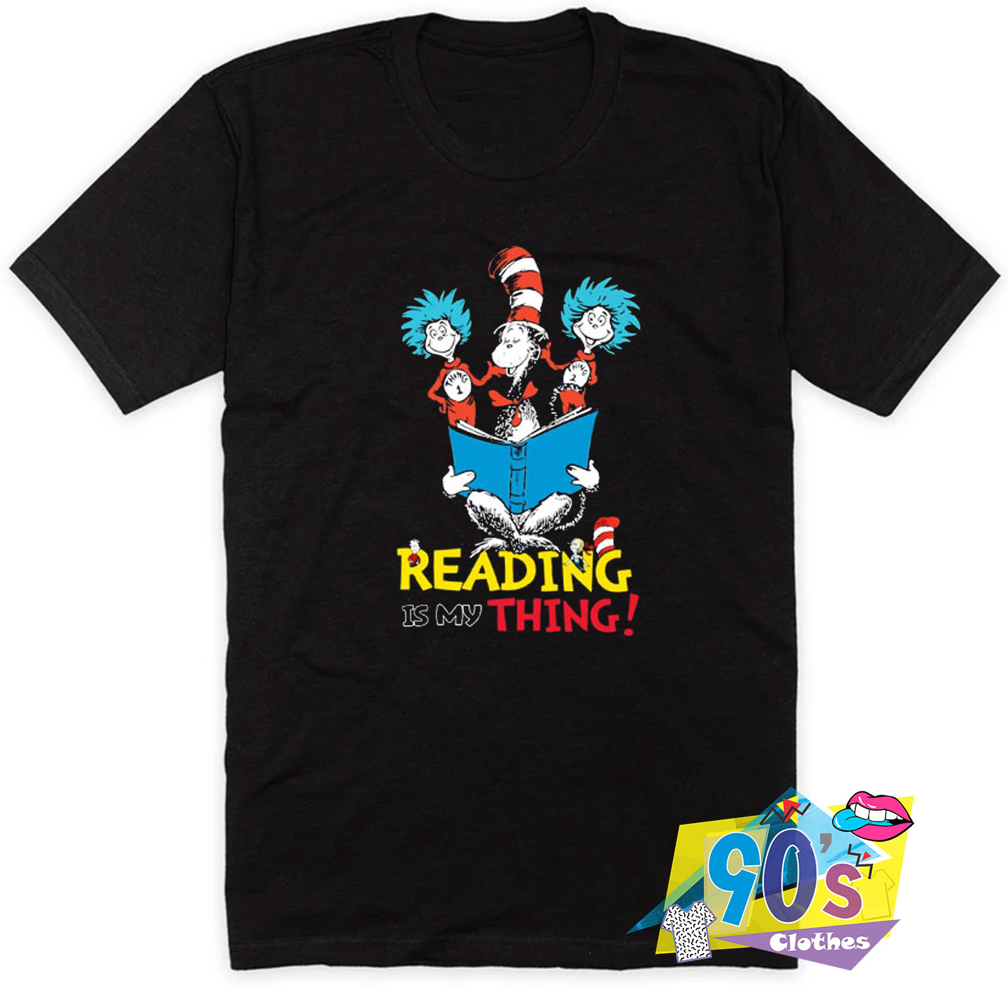 Dr Seuss Reading Is My Thing Squad T Shirt - 90sclothes.com