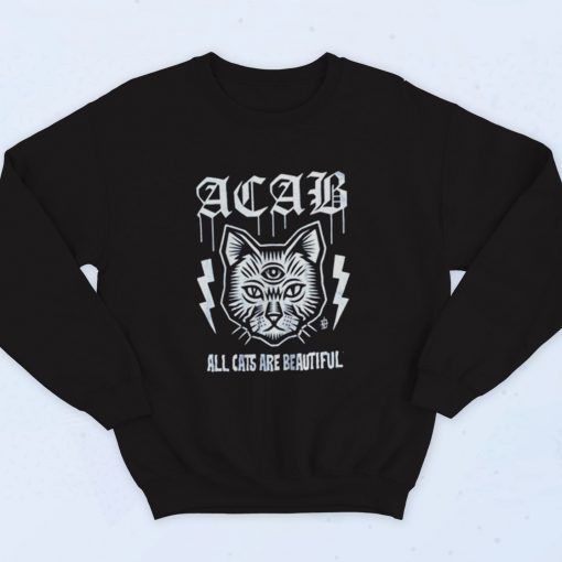 Acab All Cats Are Beautiful Fashionable Sweatshirt