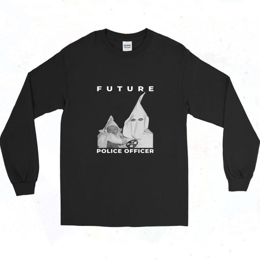 Biggie Kkk Future Police Officer 90s Long Sleeve Style