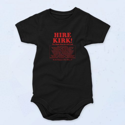 Black Hire Kirk Quote Funny Baby Onesie