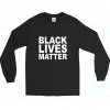 Black Lives Matter 90s Long Sleeve Style