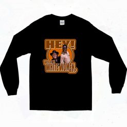 Blazing Saddles Hey Where Are The White Women 90s Long Sleeve Style