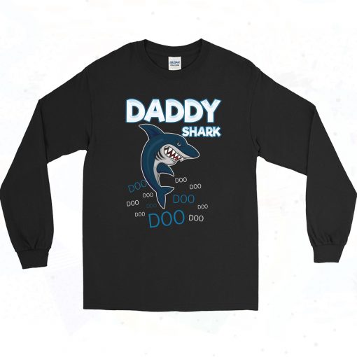 Daddy Shark Doo Doo 90s Long Sleeve Style