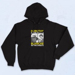 Dorothy In The Streets Blanche Golden Girl Hoodie Style