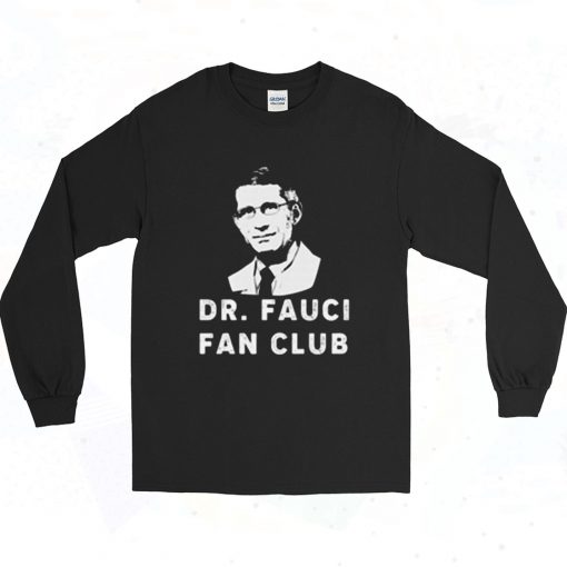 Dr Fauci Fan Club 90s Long Sleeve Style