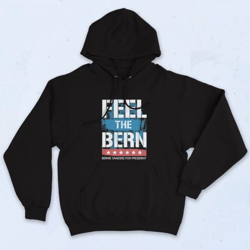 Feel The Bern Bernie Stylish Hoodie