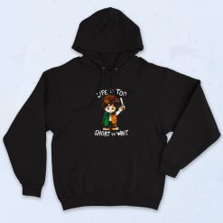 Hobbit Life Is Too Short To Wait Hoodie Style