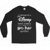 I Speak In Disney Song And Harry Potter 90s Long Sleeve Style