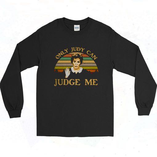 Judy Sheindlin Only Judy Can Judge Me 90s Long Sleeve Style