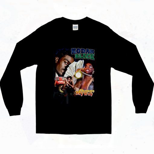 Kodak Black Chane My Way 90s Long Sleeve Style