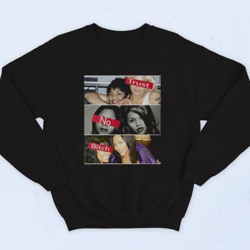 Lil Kim Trust No Bitch Fashionable Sweatshirt