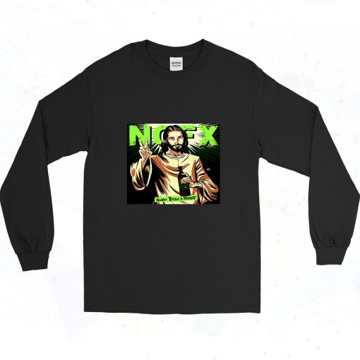 Nofx Never Trust A Hippy 90s Long Sleeve Style