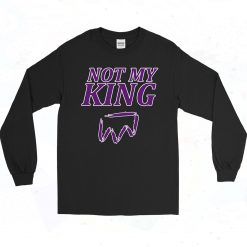 Not My King 90s Long Sleeve Style