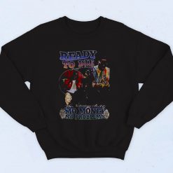 Notorious B.I.G No Money No Problems Fashionable Sweatshirt