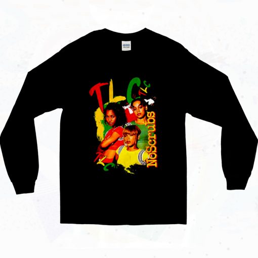 Rap Girl Group Tlc No Scrubs 90s Long Sleeve Style