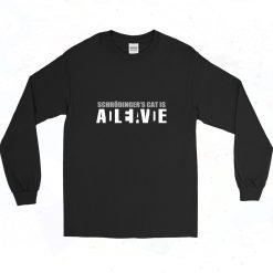 Schrodingers Cat Is Adleiavde 90s Long Sleeve Style