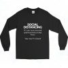 Social Distancing If I Can Turn Around Black 90s Long Sleeve Style