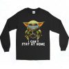 Star Wars Baby Yoda I Cant Stay At Home 90s Long Sleeve Style