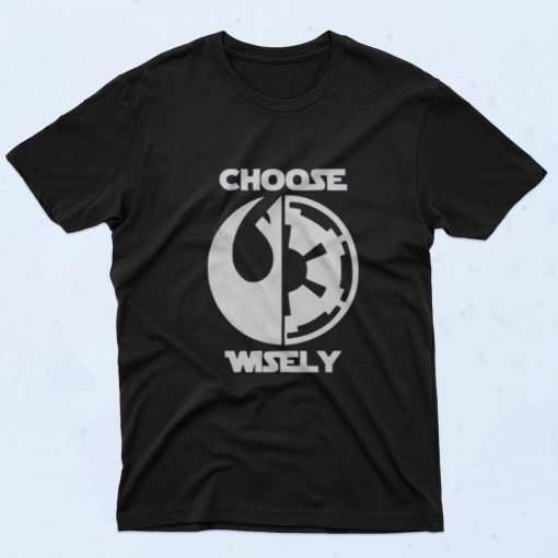 Star Wars Choose Wisely 90s T Shirt Style