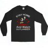 Stay Home And Wat Outlander 90s Long Sleeve Style