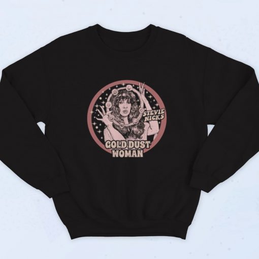 Stevie Nicks Gold Dust Woman Fashionable Sweatshirt