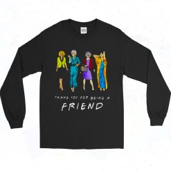 Thank You For Being A Golden Friend Girls 90s Long Sleeve Style