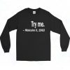 Try Me Malcolm X 90s Long Sleeve Style