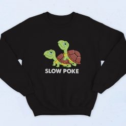 Turtle Slow Poke Fashionable Sweatshirt