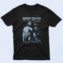 West Coast Legends Never Die 90s T Shirt Style