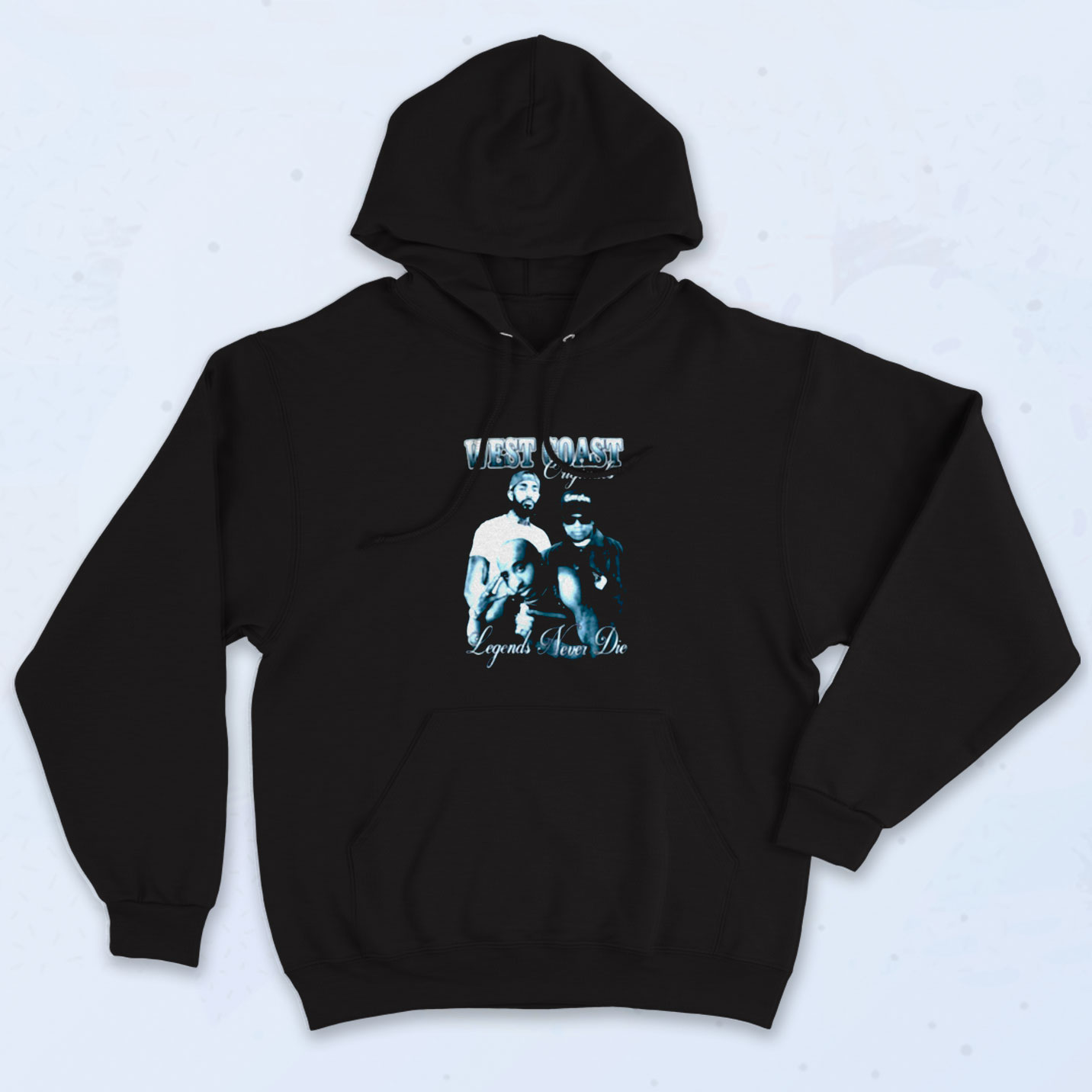 West Coast Legends Never Die Hoodie Style - 90sclothes.com