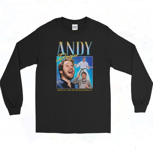 Andy Dwyer Homage Funny Photos Long Sleeve Style