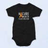 A Cure Worth Fighting For Cute Baby Onesie