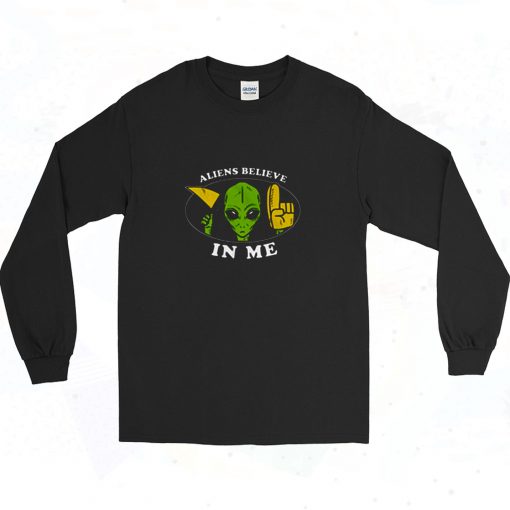 Aliens Believe In Me Long Sleeve Shirt Style