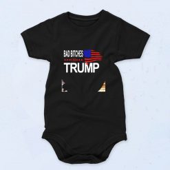 Bad Bitches For Trump Cute Baby Onesie