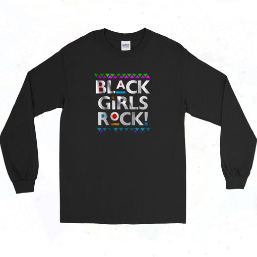 Black Girls Rock Long Sleeve Shirt Style