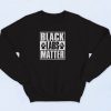 Black Labs Matter 90s Sweatshirt Fashion