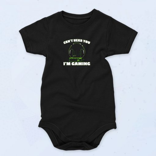 Cant Hear You Im Gaming Pc Console Gamer Gaming Cute Baby Onesie