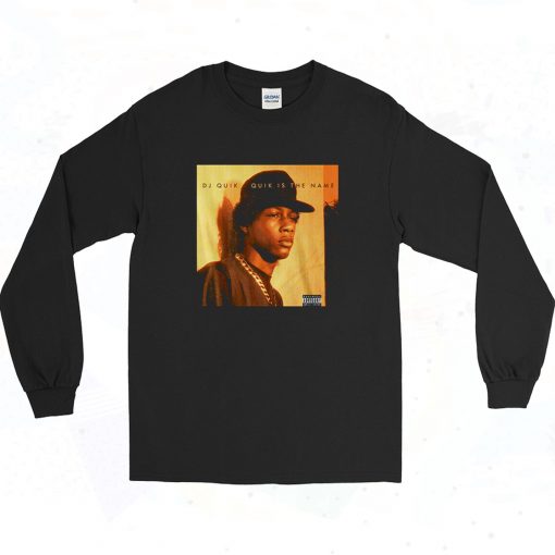 DJ Quik Is The Name Poster Long Sleeve Style