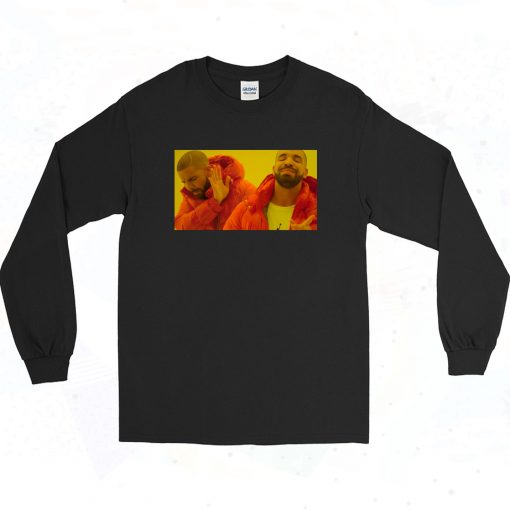 Drake Meme Rapper Long Sleeve STyle