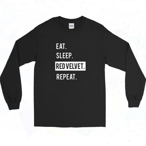 Eat. Sleep. Red Velvet. Repeat. Kpop Long Sleeve Shirt Style