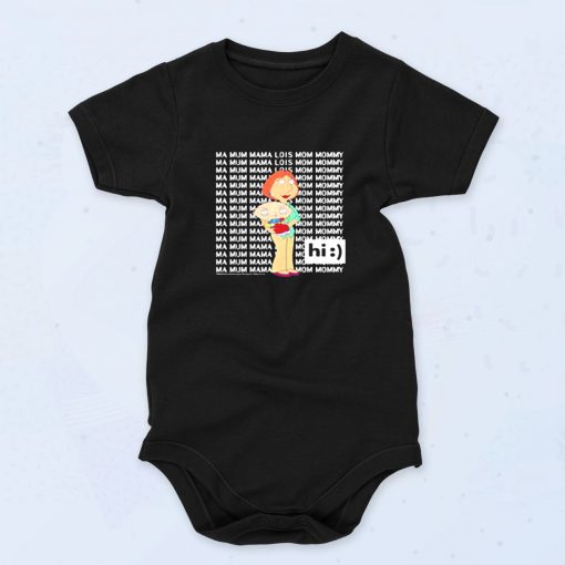 Family Guy Loisstewie Ma Mum Mama Hi Cute Baby Onesie