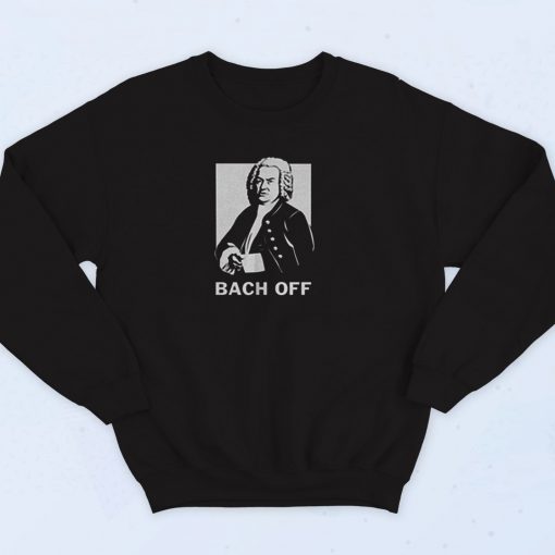 Funny Johann Sebastian Bach Pun 90s Sweatshirt Fashion