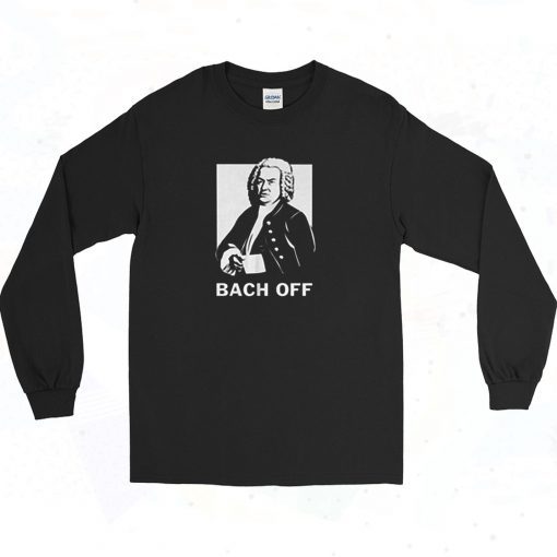 Funny Johann Sebastian Bach Pun Long Sleeve Shirt Style