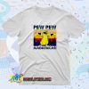 Funny Pew Pew Madafakas Graphic T Shirt