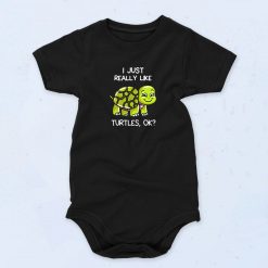 I Just Really Like Turtle Cute Baby Onesie