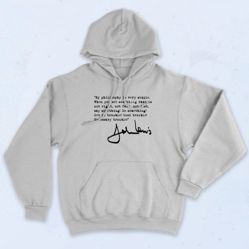 John Lewis Philosophy Quote Hoodie